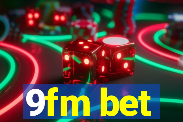 9fm bet